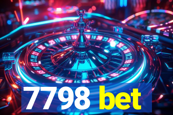 7798 bet